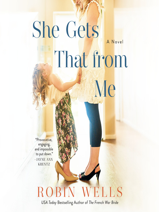 Title details for She Gets That from Me by Robin Wells - Available